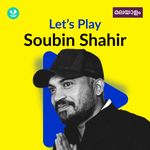 Let's Play - Soubin Shahir - Malayalam