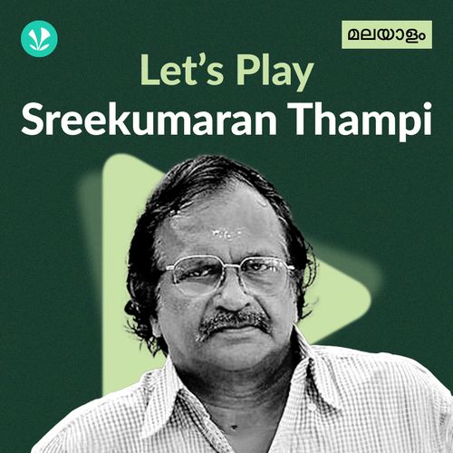 Let's Play - Sreekumaran Thampi