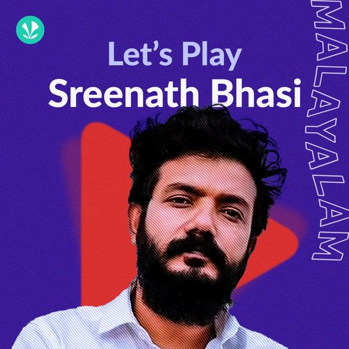 Let's Play - Sreenath Bhasi