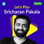 Let's Play - Sri Charan Pakala - Telugu