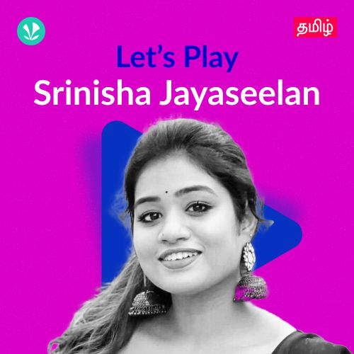 Let's Play - Srinisha Jayaseelan