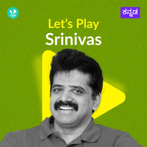 Let's Play - Srinivas - Kannada