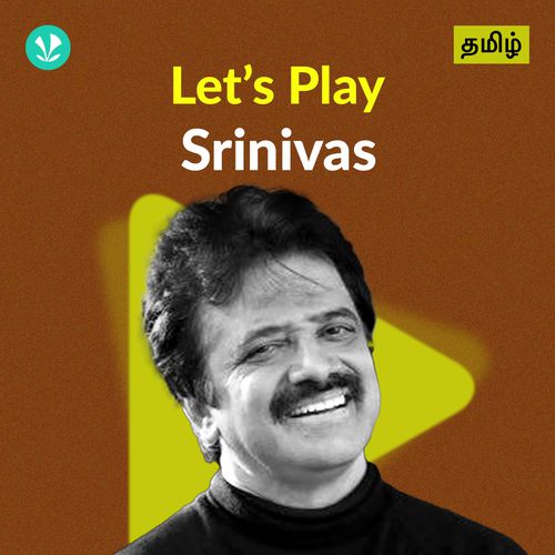Let's Play - Srinivas