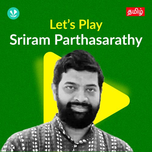 Let's Play - Sriram Parthasarathy