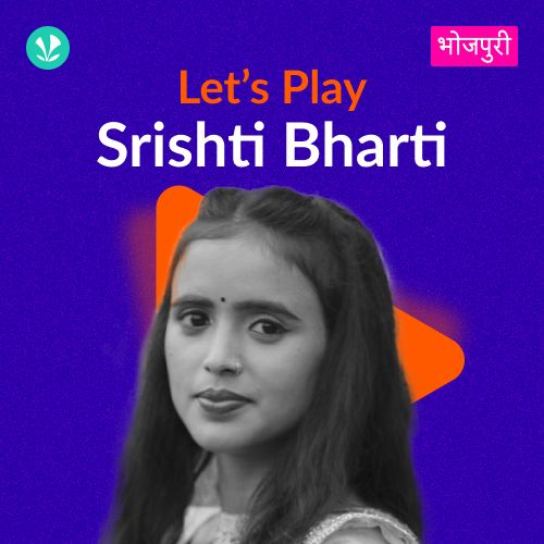 Let's Play - Srishti Bharti