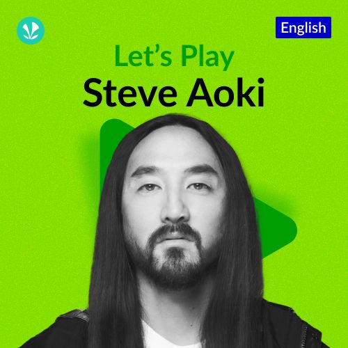 Let's Play - Steve Aoki