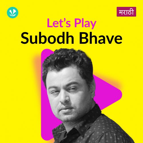 Let's Play - Subodh Bhave - Marathi