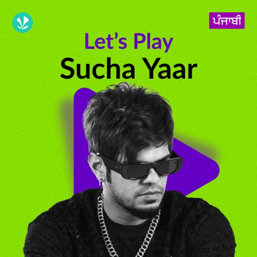 Let's Play - Sucha Yaar - Punjabi