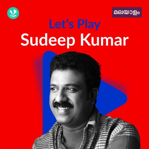 Let's Play - Sudeep Kumar- Malayalam