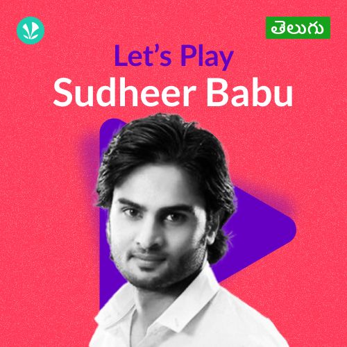 Let's Play - Sudheer Babu - Telugu