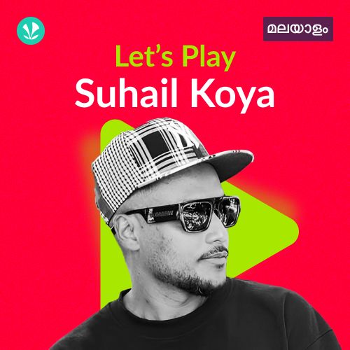 Let's Play - Suhail Koya - Malayalam