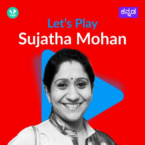 Let's Play - Sujatha Mohan - Kannada