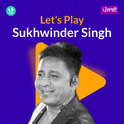 Let's Play - Sukhwinder Singh - Punjabi