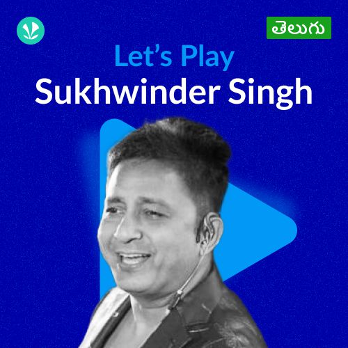Let's Play - Sukhwinder Singh - Telugu 
