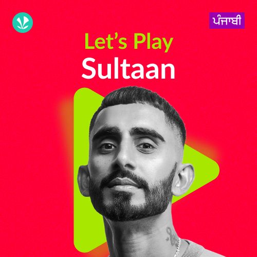 Let's Play - Sultaan - Punjabi