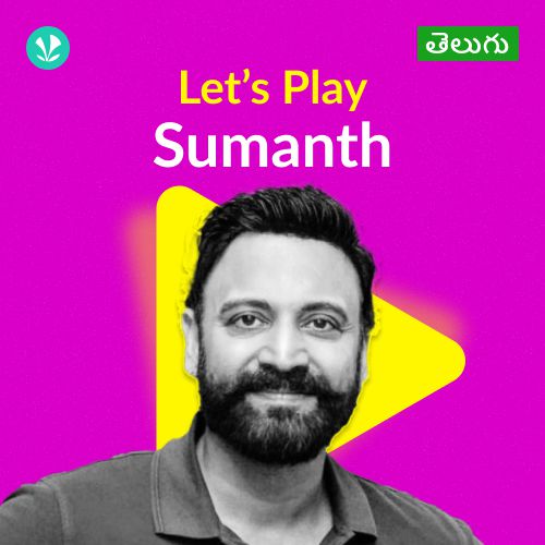 Let's Play - Sumanth - Telugu