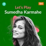 Let's Play - Sumedha Karmahe