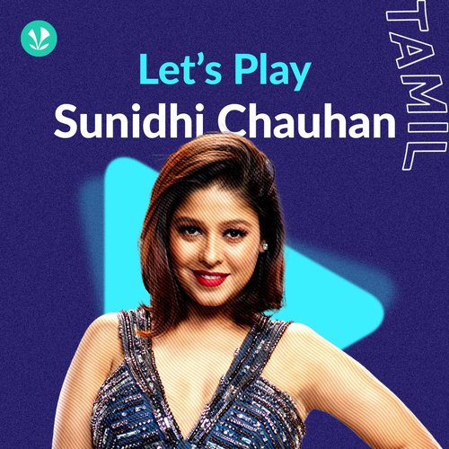 Sunidhi Chauhan Tamil Hits - Latest Tamil Songs Online - JioSaavn