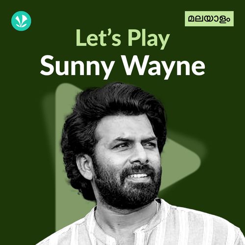 Let's Play - Sunny Wayne - Malayalam