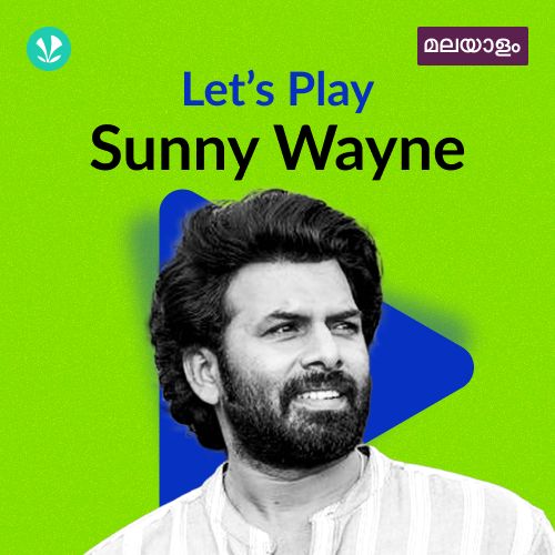 Let's Play - Sunny Wayne - Malayalam