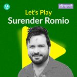 Let's Play - Surender Romio