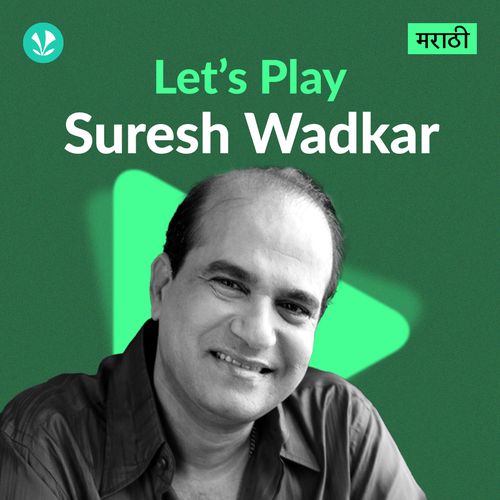 Let's Play - Suresh Wadkar - Marathi