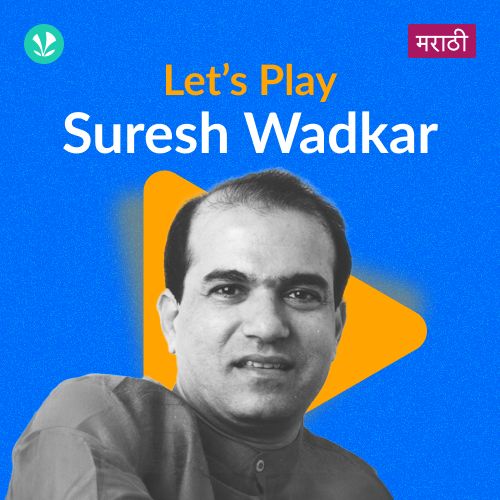 Let's Play - Suresh Wadkar - Marathi