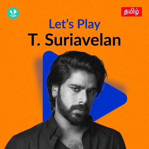 Let's Play - T. Suriavelan