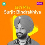Let's Play - Surjit Bindrakhiya - Punjabi