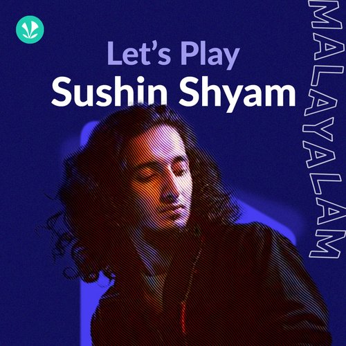 Let's Play - Sushin Shyam