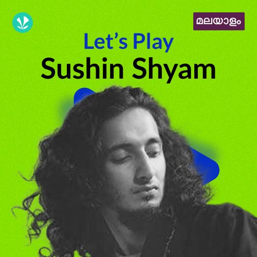 Let's Play - Sushin Shyam