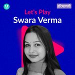 Let's Play - Swara Verma