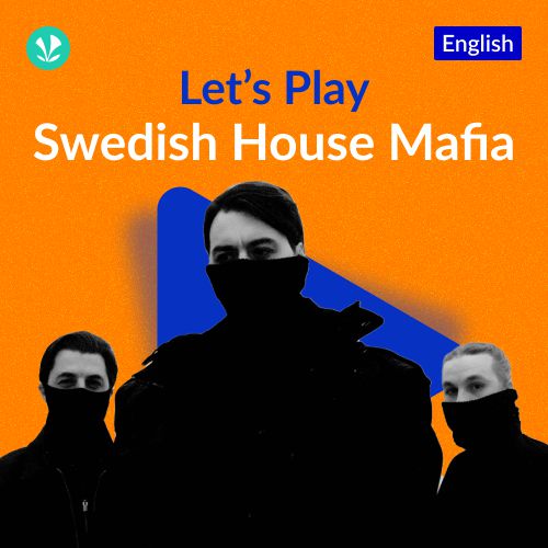 Let's Play -  Swedish House Mafia