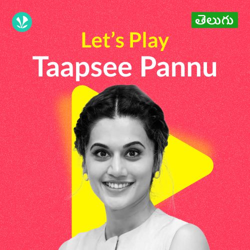 Let's Play - Taapsee Pannu - Telugu
