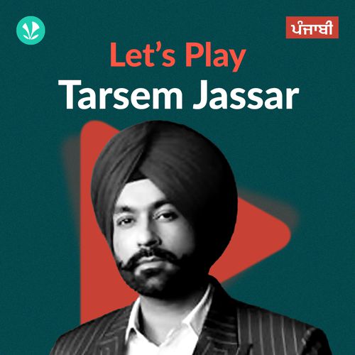Let's Play - Tarsem Jassar - Punjabi