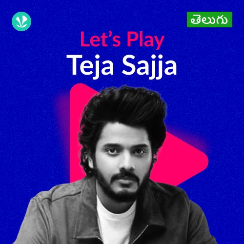 Let's Play - Teja Sajja - Telugu