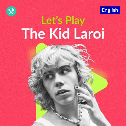 Let's Play - The Kid Laroi
