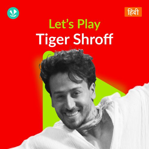 Let's Play - Tiger Shroff