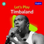 Let's Play - Timbaland