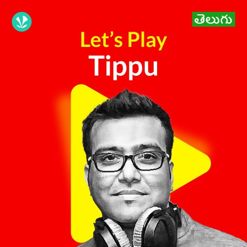 Let's Play - Tippu - Telugu