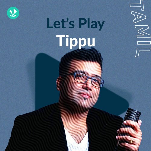 Let's Play - Tippu - Latest Tamil Songs Online - JioSaavn