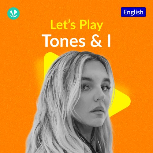 Let's Play - Tones And I