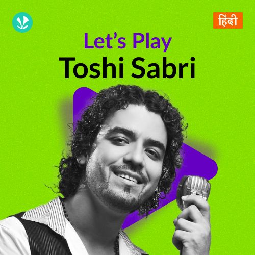 Let's Play - Toshi Sabri