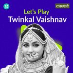 Let's Play - Twinkle Vaishnav