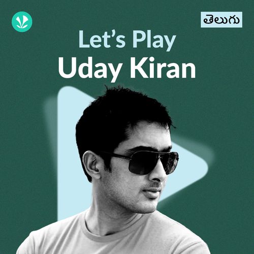 Let's Play - Uday Kiran