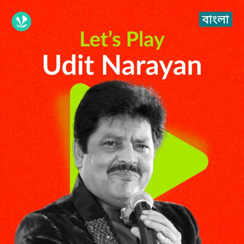 Let's Play - Udit Narayan - Bengali