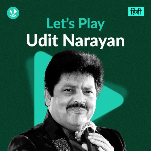 Let's Play - Udit Narayan - Hindi