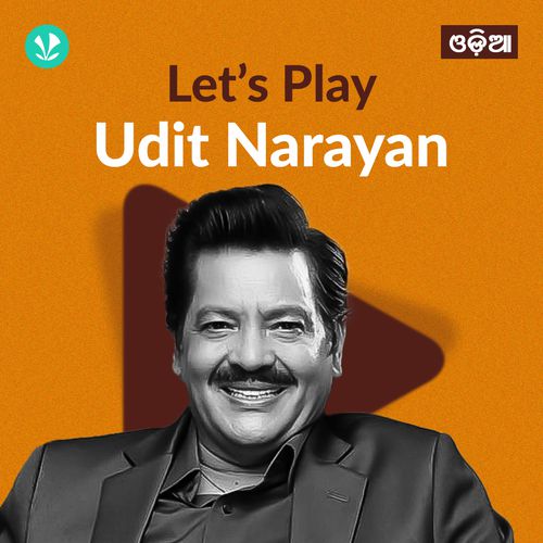 Let's Play - Udit Narayan - Odia