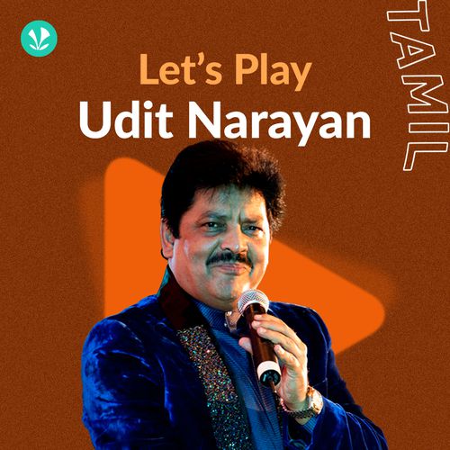 Udit Narayan Tamil Songs | Online Tamil Songs- JioSaavn