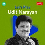 Let's Play - Udit Narayan - Tamil